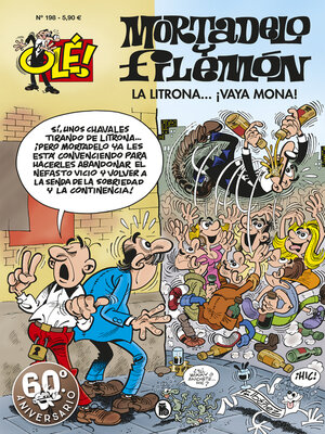 cover image of La litrona... ¡Vaya mona! (Olé! Mortadelo 198)